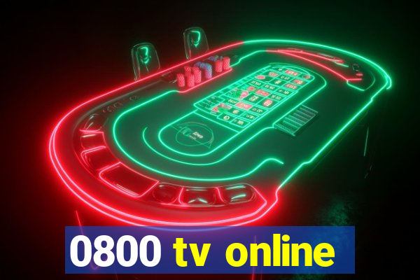 0800 tv online